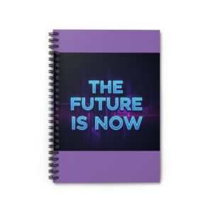 futuristic spiral notebook the future is now, journal, writing pad, gift for students, planning notebook, motivational stationery