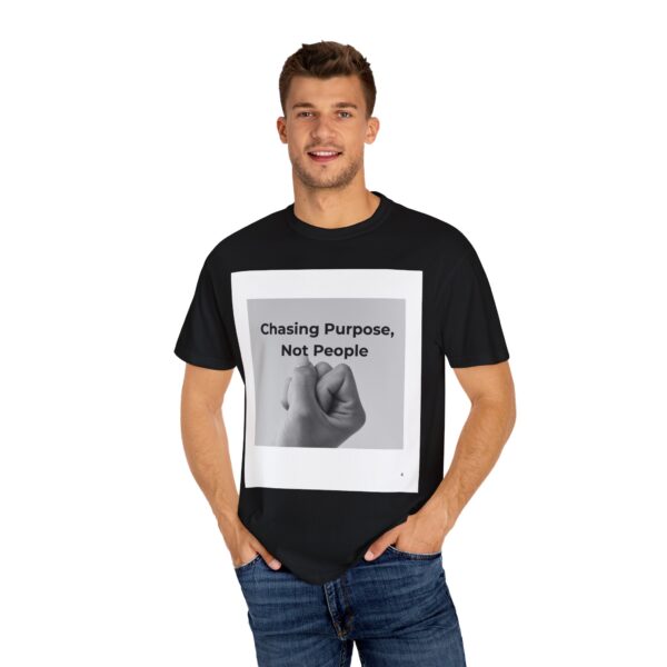 purpose driven t shirt: chasing purpose not people, motivational apparel, gift for dreamers, unisex casual wear, inspiring message tee