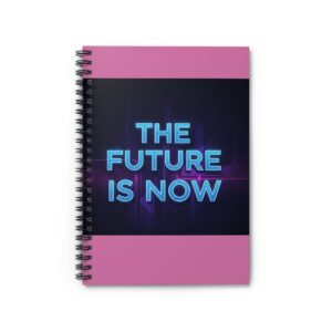 copy of futuristic spiral notebook the future is now, journal, writing pad, gift for students, planning notebook, motivational stationery